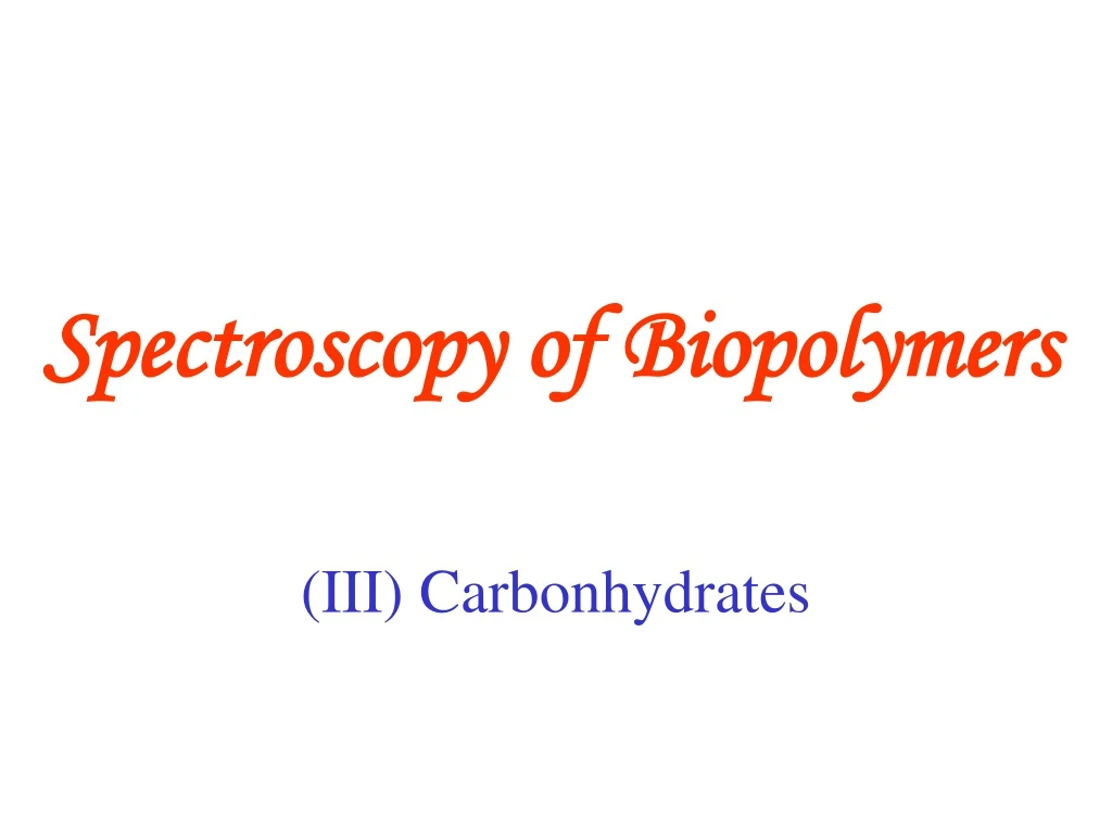 spectroscopy of biopolymers