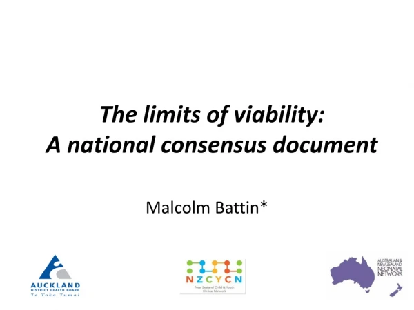 The limits of viability:  A national consensus document