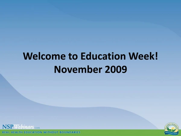 Welcome to Education Week! November 2009