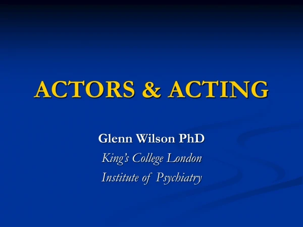 ACTORS &amp; ACTING