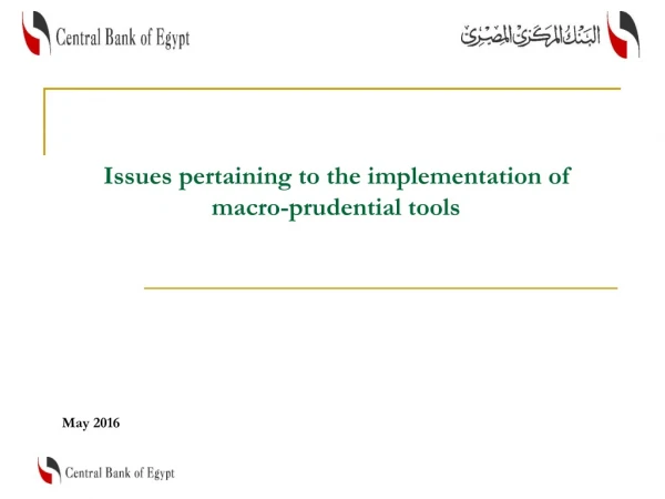 Issues pertaining to the implementation of macro-prudential tools