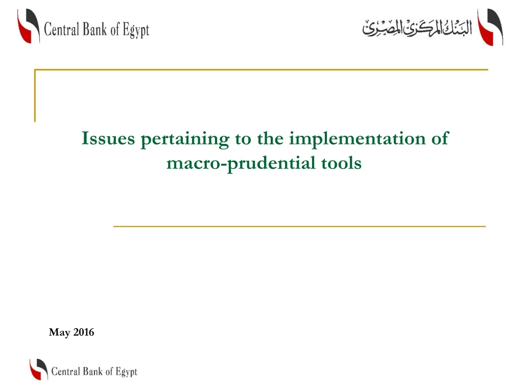 issues pertaining to the implementation of macro prudential tools