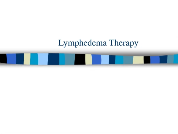 Lymphedema Therapy