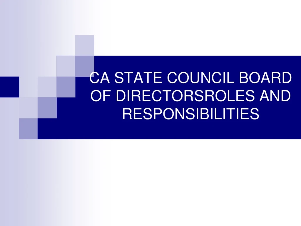 ca state council board of directorsroles and responsibilities