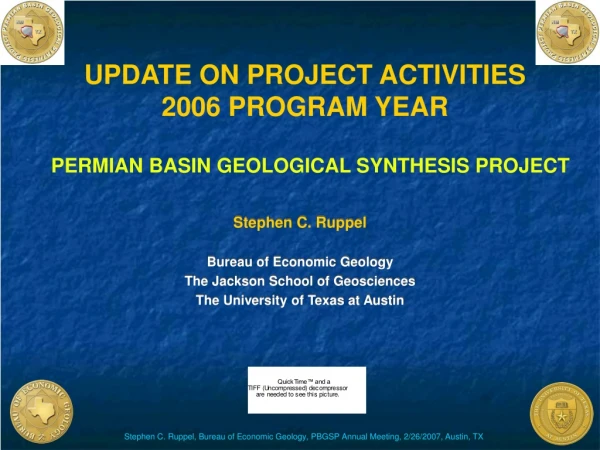 Stephen C. Ruppel Bureau of Economic Geology The Jackson School of Geosciences