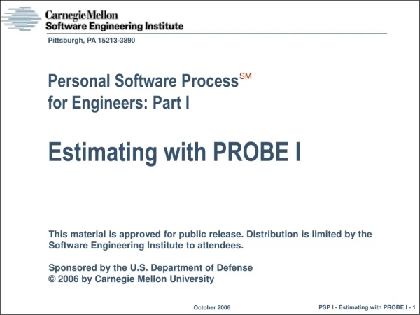 Personal Software Process  for Engineers: Part I Estimating with PROBE I