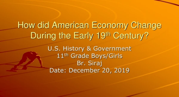 How did American Economy Change During the Early 19 th  Century?