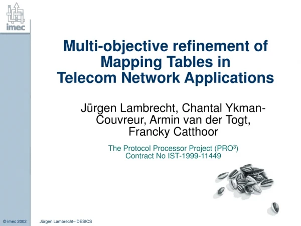 Multi-objective refinement of Mapping Tables in  Telecom Network Applications