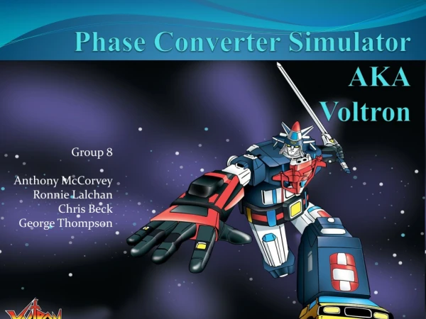 Phase Converter  Simulator AKA Voltron