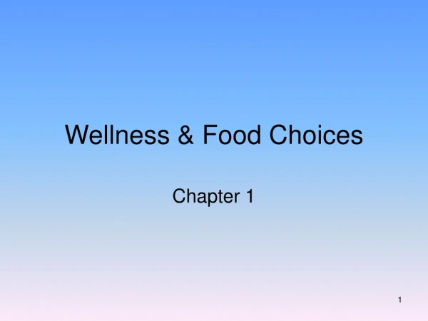 Wellness &amp; Food Choices