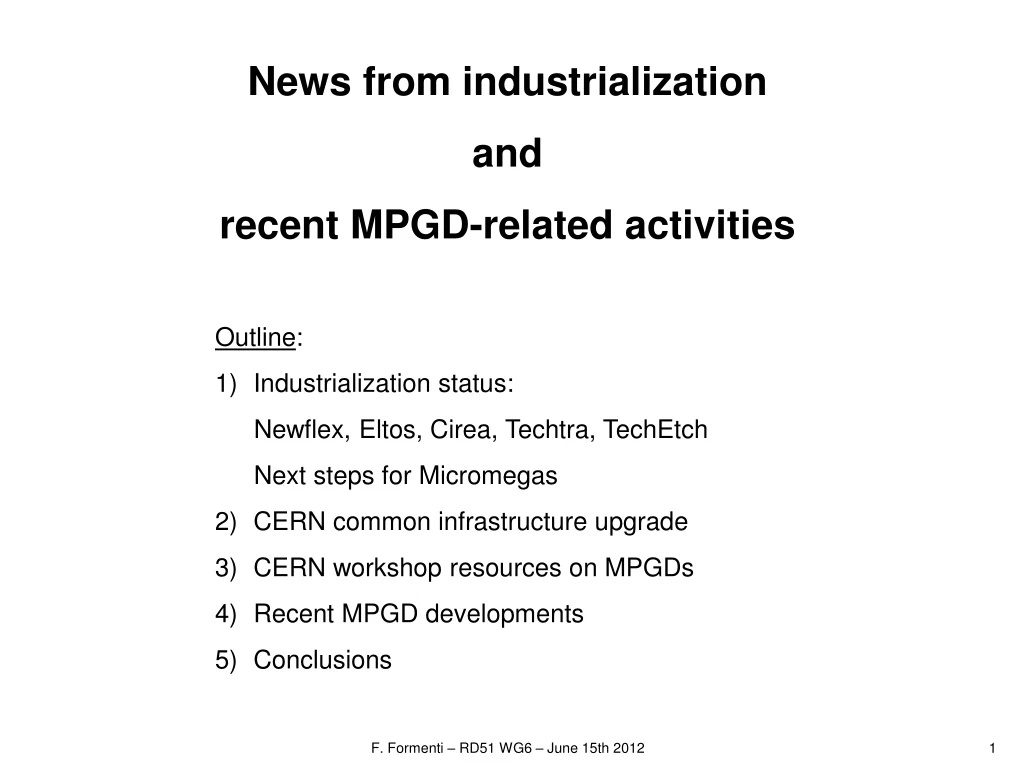 news from industrialization and recent mpgd