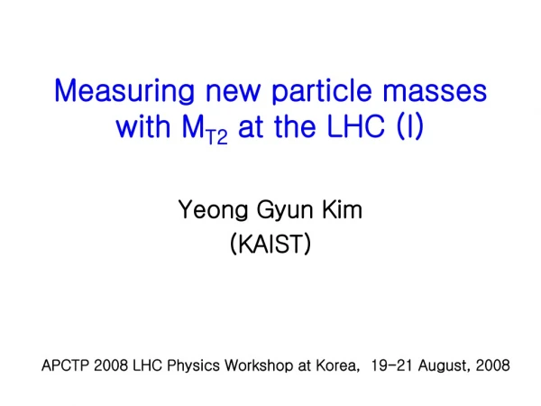 Measuring new particle masses with M T2  at the LHC (I)