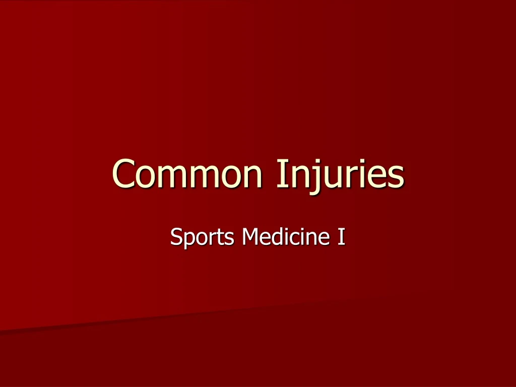 common injuries