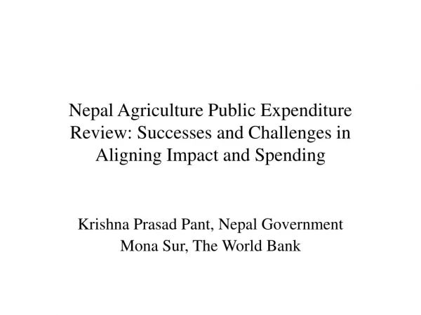 Krishna Prasad Pant, Nepal Government Mona Sur, The World Bank