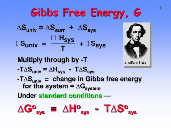Gibbs Free Energy, G