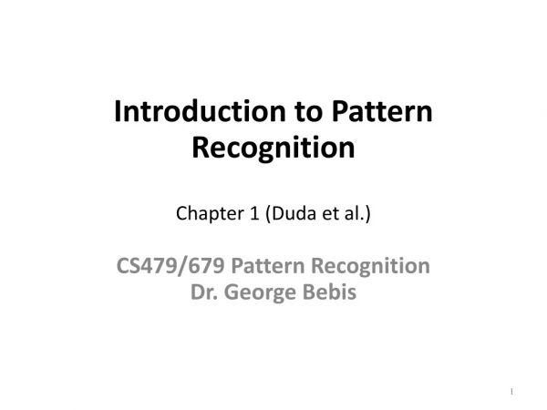 Introduction to Pattern Recognition Chapter 1 ( Duda  et al.)