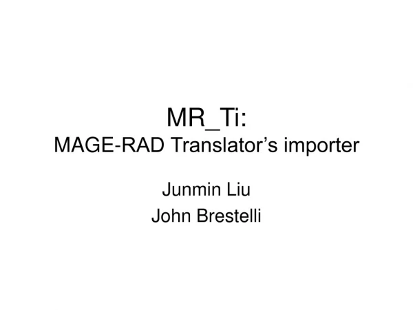 MR_Ti: MAGE-RAD Translator’s importer