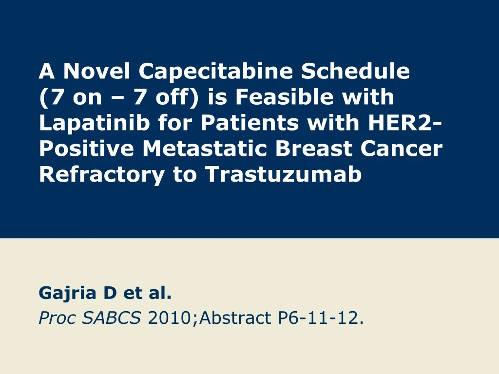 gajria d et al proc sabcs 2010 abstract p6 11 12