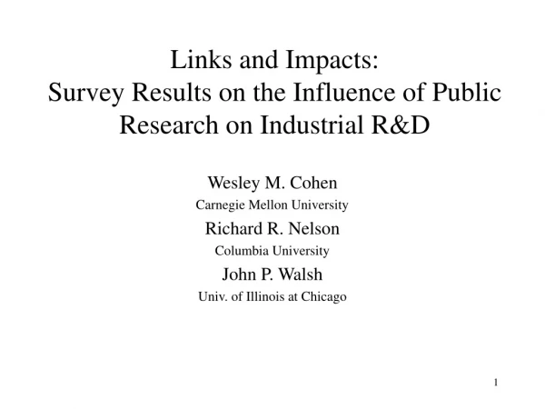 Links and Impacts: Survey Results on the Influence of Public Research on Industrial R&amp;D