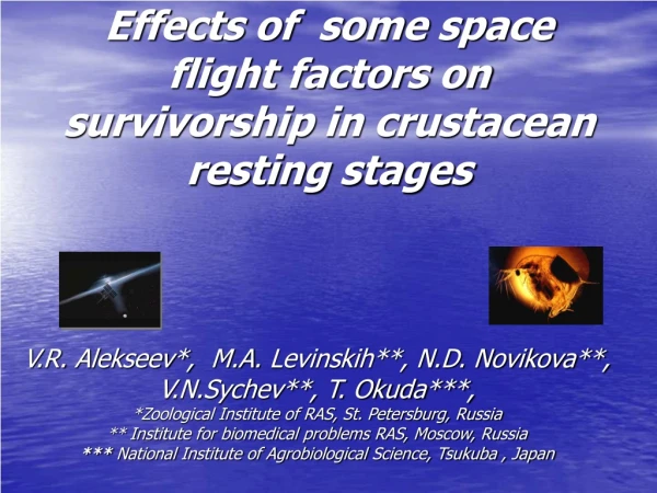 Effects of  some space flight factors on survivorship in crustacean resting stages