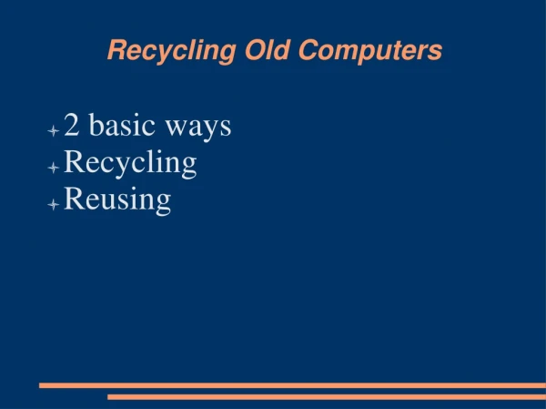 Recycling Old Computers