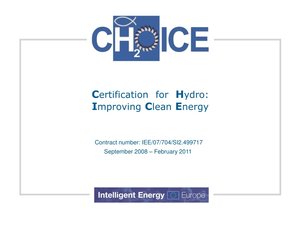 c ertification for h ydro i mproving c lean e nergy