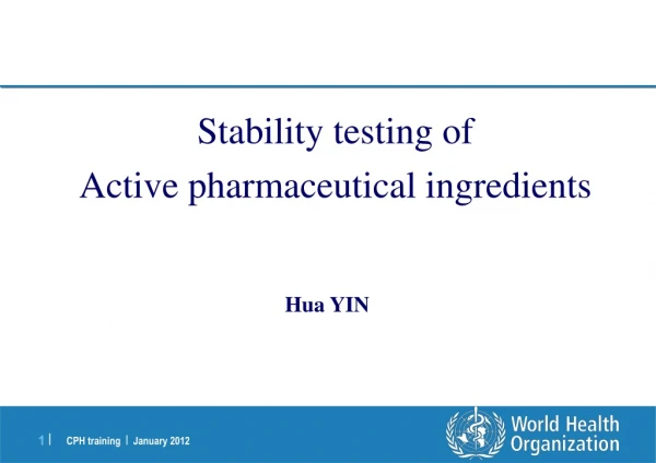 Stability testing of  Active pharmaceutical ingredients