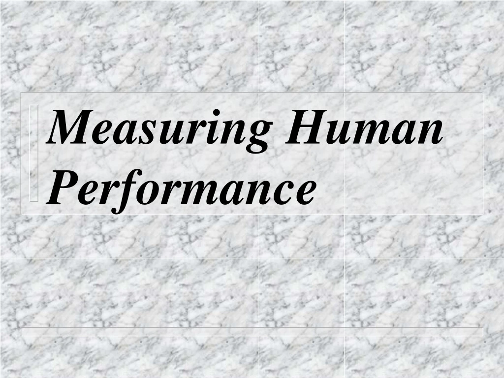 measuring human performance