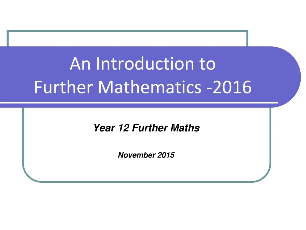 an introduction to further mathematics 2016