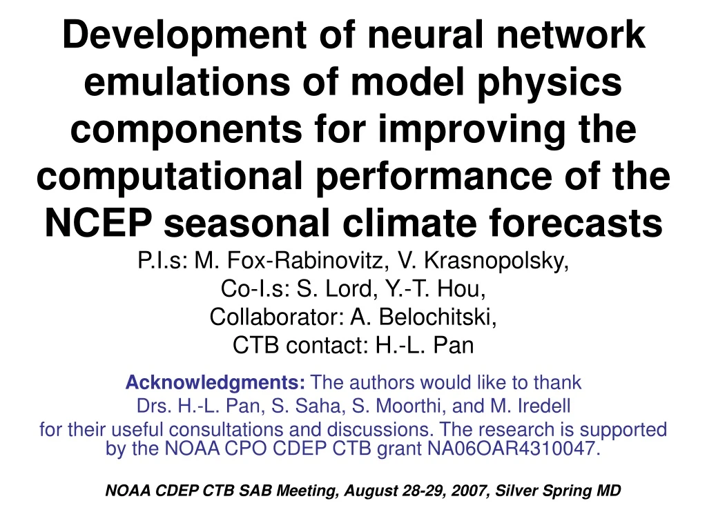 development of neural network emulations of model