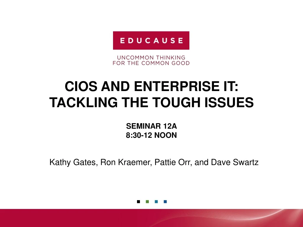 cios and enterprise it tackling the tough issues seminar 12a 8 30 12 noon