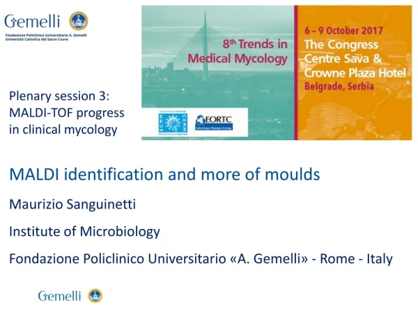 Plenary session 3: MALDI-TOF progress in clinical mycology