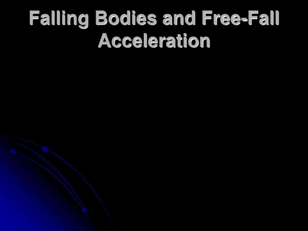 falling bodies and free fall acceleration