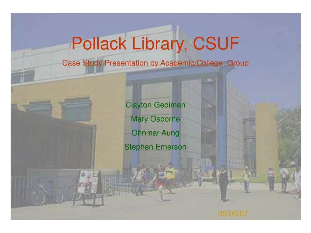 pollack library csuf case study presentation