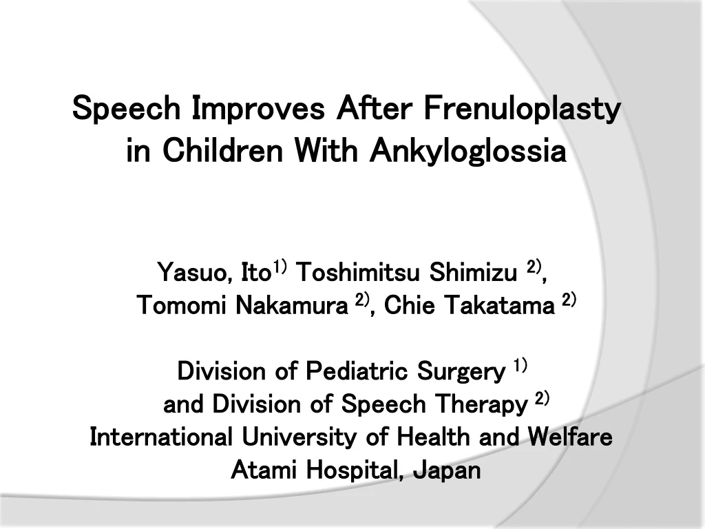 speech improves after frenuloplasty in children with ankyloglossia