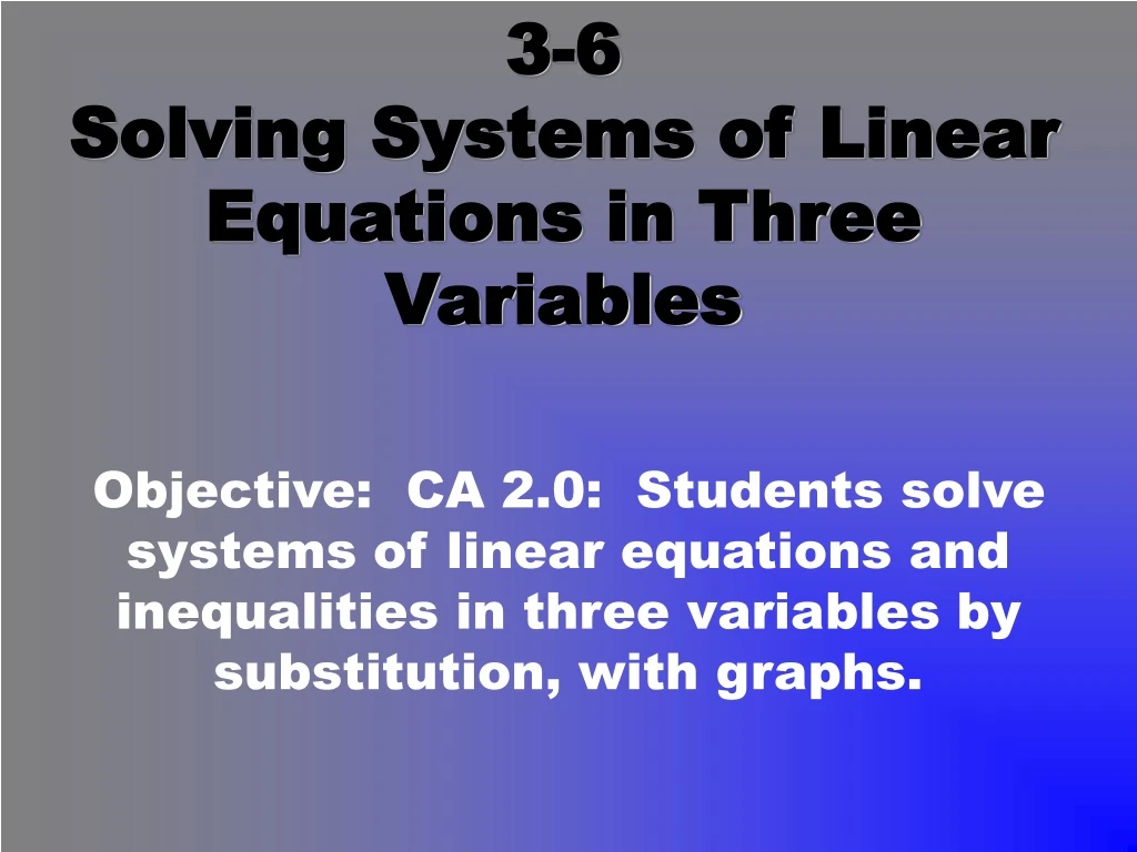 3 6 solving systems of linear equations in three variables