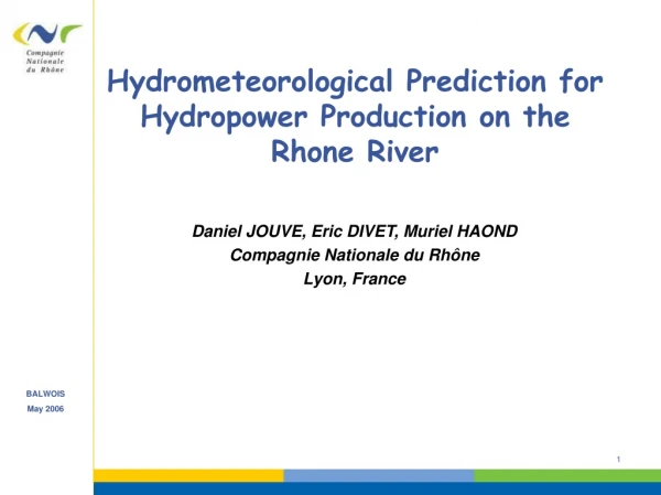 Hydrometeorological Prediction for Hydropower Production on the Rhone River