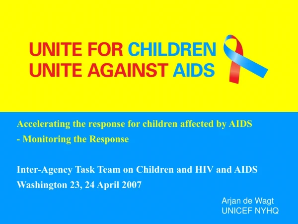 Accelerating the response for children affected by AIDS  - Monitoring the Response