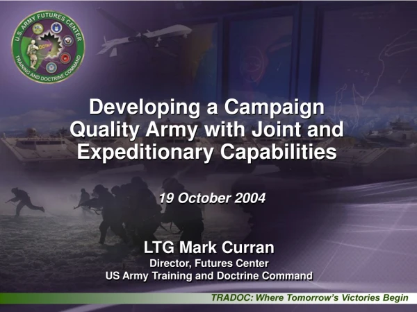 Developing a Campaign Quality Army with Joint and Expeditionary Capabilities