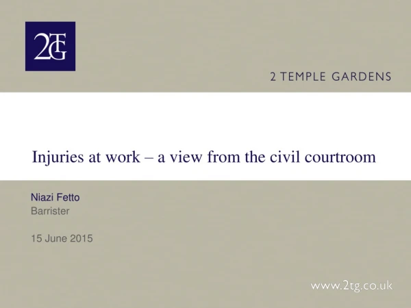 Injuries at work – a view from the civil courtroom