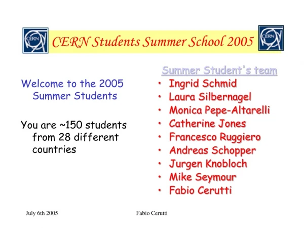 CERN Students Summer School 2005