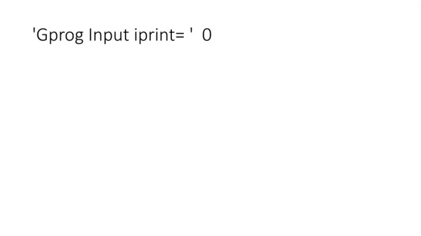 'Gprog Input iprint= '  0