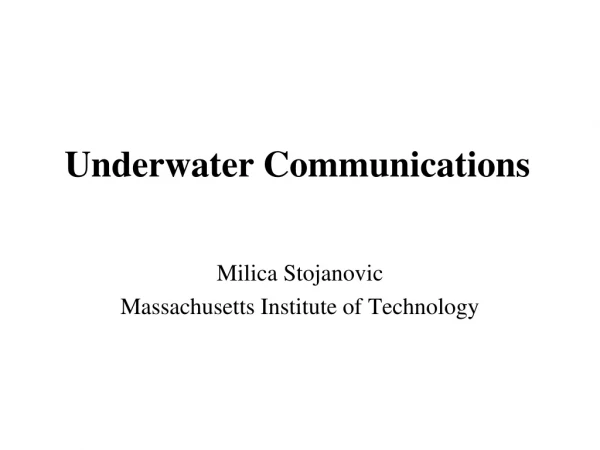 Underwater Communications