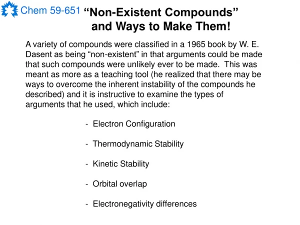 “Non-Existent Compounds” and Ways to Make Them!