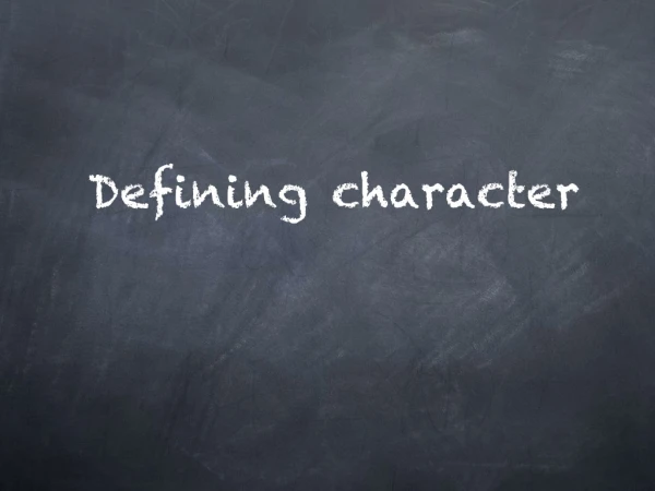 Defining character