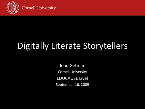 Digitally Literate Storytellers