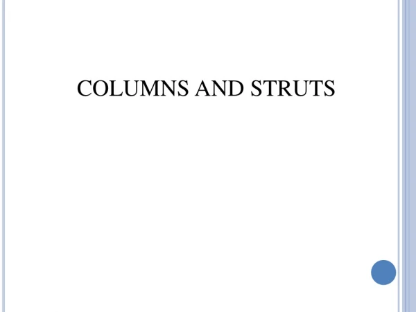 COLUMNS AND STRUTS