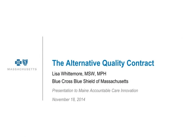 The Alternative Quality Contract