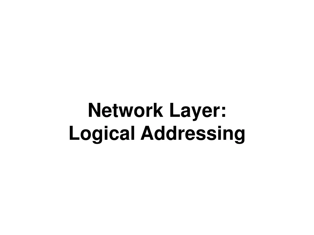 network layer logical addressing