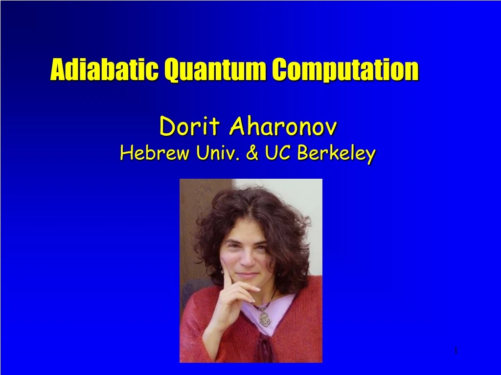 adiabatic quantum computation
